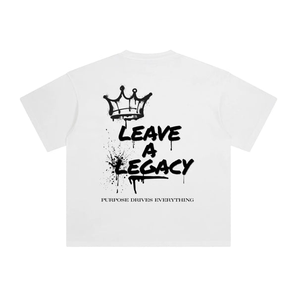 Leave a Legacy – Legacy Edition – White- Oversized