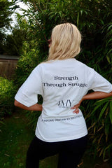 Strength Through Struggle T-Shirt – First Edition – White - Oversized